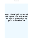 Kinh tế thế giới - kinh tế đối ngoại của Việt Nam và ngoại giao phục vụ phát triển kinhKinh tế thế giới - kinh tế đối ngoại của Việt Nam và ngoại giao phục vụ phát triển kinh tế tế