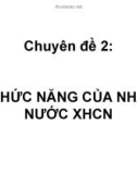 Bài giảng Chuyên đề 2: Chức năng của nhà nước XHCN