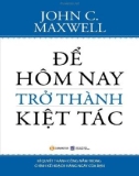 Để hôm nay trở thành kiệt tác - nxb lao động xã hội