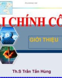 Bài giảng Tài chính công: Chương 1 - Th.S Trần Tấn Hùng