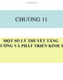 Chương 11: Một số lý thuyết tăng trưởng và phát triển kinh tế