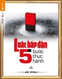 luật hấp dẫn - 5 bước thực hành: phần 1 - nxb lao động