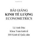 Bài giảng Kinh tế lượng: Chương 1 - Lê Anh Đức