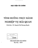 Nghiệp vụ Hải quan và Tình huống thực hành: Phần 1