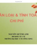 Bài giảng Phân loại & tính toán chi phí - Nguyễn Quỳnh Anh