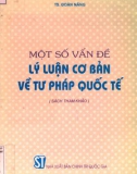 Tìm hiểu về tư pháp quốc tế: Phần 1