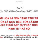 Bài giảng Quản lý Nhà nước về văn hóa - thông tin: Bài 3.4 - Văn hoá là nền tảng tinh thần vừa là mục tiêu, vừa là động lực thúc đẩy sự phát triển kinh tế – xã hội