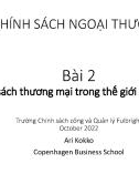 Bài giảng Chính sách ngoại thương: Bài 2 - Ari Kokko