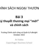 Bài giảng Chính sách ngoại thương: Bài 3 - Ari Kokko