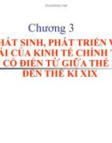 Bài giảng Lịch sử các học thuyết kinh tế - Chương 3: Sự phát sinh, phát triển và suy thoái của kinh tế chính trị tư sản cổ điển từ giữa thế kỉ XV đến thế kỉ XIX