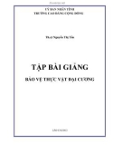 Bài giảng Bảo vệ thực vật đại cương - Trường CĐ Cộng đồng Lào Cai