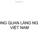 Bài giảng Quản lí nông nghiệp nông thôn - Bài: Tổng quan làng nghề Việt Nam