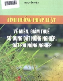 Miễn, giảm thuế sử dụng đất nông nghiệp, đất phi nông nghiệp và các tình huống pháp luật: Phần 1