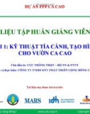 Bài giảng Tập huấn trồng ca cao bài 1: Kỹ thuật tỉa cành, tạo hình cho vườn ca cao