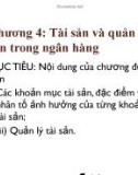 Bài giảng Quản lý tài sản: Chương 4 - Tài sản và quản lý tài sản trong ngân hàng