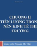 Bài giảng Tiền lương - Tiền công - Chương II: Tiền lương trong nền kinh tế thị trường