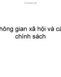 Không gian xã hội và các chính sách