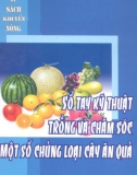 Sổ tay trồng và chăm sóc một số chủng loại cây ăn quả part 1