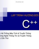 Bài giảng điện tử môn tin học: LẬP TRÌNH HƯỚNG ĐỐI TƯỢNG C++