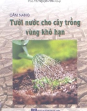 Kỹ thuật tưới nước cho cây vùng khô hạn