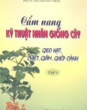 Kỹ thuật nhân giống cây trồng (Tập I): Phần 1