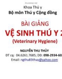 Bài giảng Vệ sinh thú y 2 (Veterinary Hygiene): Chương 4 - Nguyễn Thu Thủy