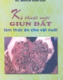 Kỹ thuật nuôi giun đất làm thức ăn cho vật nuôi