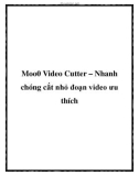 Moo0 Video Cutter – Nhanh chóng cắt nhỏ đoạn video ưu thích