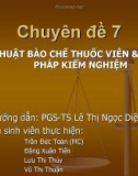 Slide Tiểu luận Bào chế và kiểm nghiệm thuốc thú y - Chuyên đề 7