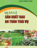 Sản xuất rau trái vụ an toàn: Phần 1