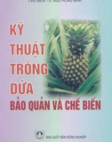 Bảo quản và chế biến - Kỹ thuật trồng dứa: Phần 1