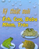 Kinh nghiệm nuôi ếch, cua, baba, nhím, trăn: Phần 1