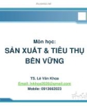 SẢN XUÁT & TIÊU THỤ BỀN VỮNG - CHƯƠNG 3