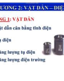 Bài giảng Vật lý đại cương - Chương 2: Vật dẫn - Điện môi