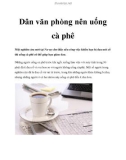 Dân văn phòng nên uống cà phê