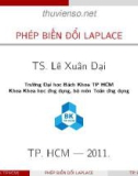 Bài giảng Phép biến đổi Laplace - TS. Lê Xuân Đại