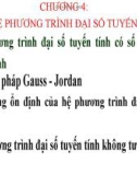 CH ƯƠNG 4: GIẢI HỆ PHƯƠNG TRÌNH ĐẠI SỐ TUYẾN TÍNH