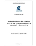 Luận văn Thạc sĩ Kỹ thuật điện: Nghiên cứu giải pháp nâng cấp bảo vệ rơ le và thiết kế hệ thống điều khiển xa trạm biến áp Phù Ninh, Phú Thọ