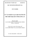 Tóm tắt Luận văn Thạc sĩ Luật hiến pháp và luật hành chính: Tư vấn pháp luật cho người yếu thế trên địa bàn tỉnh Long An