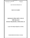 Luận văn Thạc sĩ Quản lý công: Đánh giá công chức cấp xã trên địa bàn huyện Thạnh Hóa, tỉnh Long An