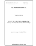 Luận văn Thạc sĩ Quản lý công: Quản lý nhà nước về giảm nghèo bền vững tại huyện Thuận Nam, tỉnh Ninh Thuận