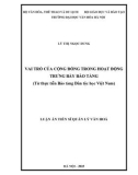 Luận án Tiến sĩ Quản lý văn hoá: Vai trò của cộng đồng trong hoạt động trưng bày bảo tàng - từ thực tiễn Bảo tàng Dân tộc học Việt Nam