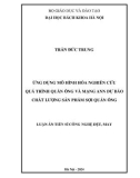 Luận án Tiến sĩ Công nghệ dệt, may: Ứng dụng mô hình hóa nghiên cứu quá trình quấn ống và mạng ANN dự báo chất lượng sản phẩm sợi quấn ống