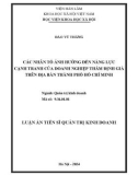 Tóm tắt Luận án Tiến sĩ Quản trị kinh doanh: Các nhân tố ảnh hưởng đến năng lực cạnh tranh của doanh nghiệp thẩm định giá trên địa bàn Thành phố Hồ Chí Minh