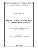 Tóm tắt Luận án Tiến sĩ Thông tin thư viện: Biên mục tập trung trong hệ thống thư viện công cộng ở Việt Nam