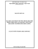 Luận án Tiến sĩ Khoa học giáo dục: Dạy học Giải tích ở trường trung học phổ thông theo tiếp cận Giáo dục Toán thực (Realistic mathematics education)