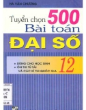 Tuyển chọn và hướng dẫn giải 500 bài toán Đại số 12: Phần 1