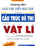 Sổ tay hướng dẫn giải chi tiết bài tập trong cấu trúc đề thi môn Vật lí: Phần 1