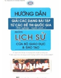 Sổ tay hướng dẫn giải các dạng bài tập từ các đề thi Quốc gia Lịch sử của Bộ GD&ĐT: Phần 1