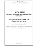 Giáo trình Phân tích thiết kế hệ thống thông tin (Ngành: Công nghệ thông tin - Cao đẳng liên thông) - Trường Cao đẳng Xây dựng số 1